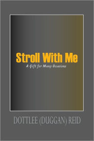 Title: Stroll With Me, Author: Dottlee Reid