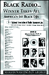 Title: Black Radio ... Winner Takes All: America's 1St Black Djs, Author: Marsha Washington George
