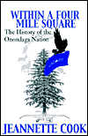 Within a Four-Mile Square: The History of the Onondaga Nation