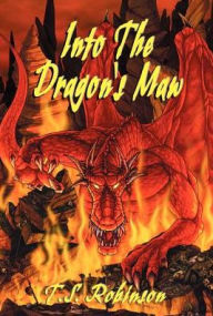 Title: Into the Dragon's Maw, Author: T S Robinson