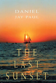 Title: The Last Sunset, Author: Daniel Jay Paul