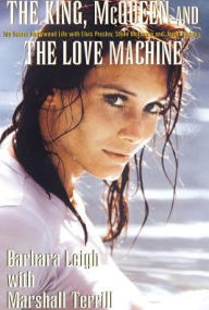 Title: The King, McQueen and the Love Machine, Author: Barbara Leigh