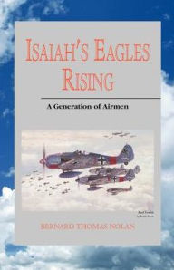 Title: Isaiah's Eagles Rising, Author: Bernard Thomas Nolan