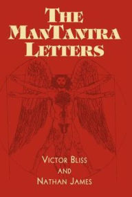 Title: The ManTantra Letters, Author: Victor Bliss