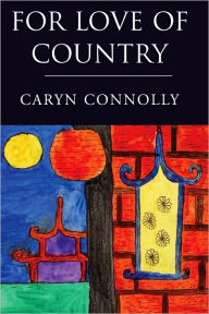 Title: For Love of Country, Author: Caryn Connolly