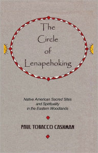 Title: The Circle of Lenapehoking, Author: Paul Tobacco Cashman