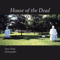 Title: House of the Dead, Author: Steve Harp