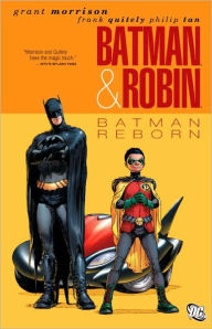 Title: Batman and Robin, Volume 1: Batman Reborn, Author: Grant Morrison