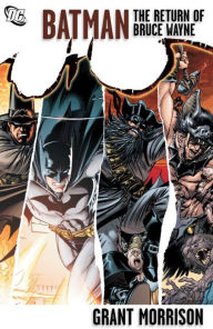 Title: Batman: The Return of Bruce Wayne, Author: Grant Morrison