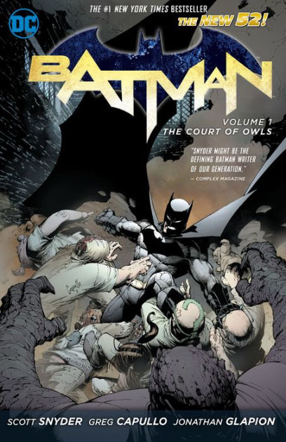 Batman, Volume 1: The Court of Owls (The New 52) by Scott Snyder, Greg  Capullo, Paperback | Barnes & Noble®