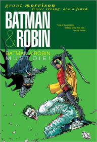 Title: Batman and Robin, Volume 3: Batman & Robin Must Die!, Author: Grant Morrison