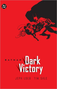 Title: Batman: Dark Victory, Author: Jeph Loeb