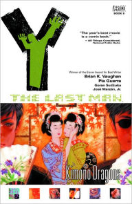 Title: Y: The Last Man, Volume 8: Kimono Dragons, Author: Brian K. Vaughan