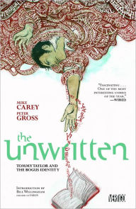Title: The Unwritten Volume 1: Tommy Taylor and the Bogus Identity, Author: Mike Carey