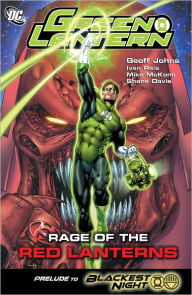 Title: Green Lantern: Rage of the Red Lanterns, Author: Geoff Johns