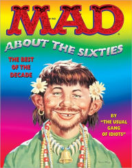 Title: MAD About the 60's, Author: The Usual Gang of Idiots