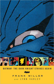 Title: Batman: The Dark Knight Strikes Again, Author: Frank Miller