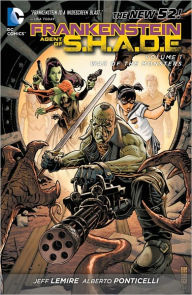 Frankenstein, Agent of S.H.A.D.E. Volume 1: War of the Monsters (The New 52)