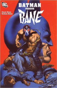 Title: Batman Versus Bane, Author: Chuck Dixon