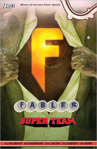 Title: Fables Vol. 16: Super Team, Author: Bill Willingham