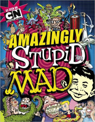 Title: Amazingly Stupid MAD (NOOK Comics with Zoom View), Author: The Usual Gang Of Idiots