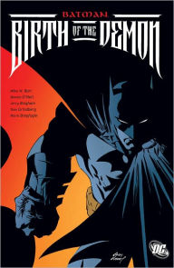 Title: Batman: Birth of the Demon, Author: MIKE W. BARR