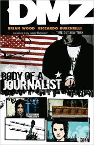 Title: DMZ Vol. 2: Body of a Journalist, Author: Brian Wood