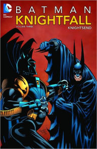 Batman: Knightfall Volume 3: Knightsend