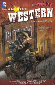 Title: All Star Western Volume 1: Guns and Gotham (NOOK Comics with Zoom View), Author: Justin Gray