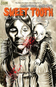 Title: Sweet Tooth Vol. 5: Unnatural Habitats, Author: Jeff Lemire