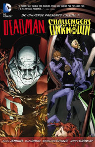 Title: DC Universe Presents Volume 1 featuring Deadman & Challengers of the Unknown, Author: Paul Jenkins