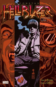 Title: John Constantine, Hellblazer Vol. 7: Tainted Love, Author: Garth Ennis