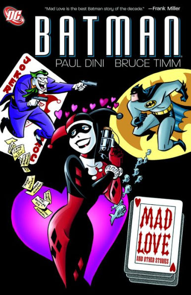 Batman: Mad Love and Other Stories