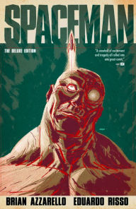 Title: Spaceman Deluxe Edition, Author: BRIAN AZZARELLO