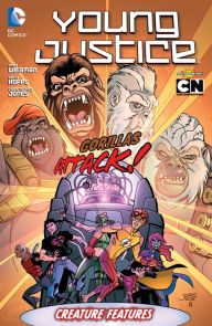 Title: Young Justice Volume 3: Creature Features, Author: GREG WEISMAN