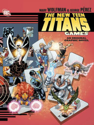 Title: The New Teen Titans: Games, Author: Marv Wolfman