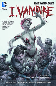 Title: I, Vampire Vol. 2: Rise of the Vampires (NOOK Comics with Zoom View), Author: Joshua Hale Fialkov