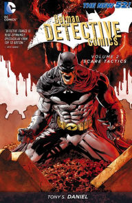 Title: Batman: Detective Comics Vol. 2: Scare Tactics, Author: Tony S. Daniel