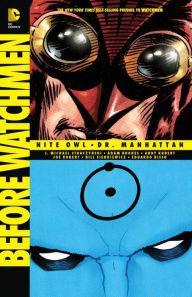 Title: Before Watchmen: Nite Owl/Dr. Manhattan, Author: J. Michael Straczynski