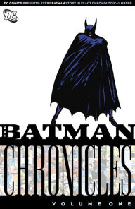 Title: Batman Chronicles Vol. 1, Author: Bill Finger