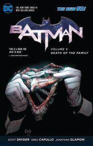 Title: Batman Vol. 3: Death of the Family (The New 52), Author: Scott Snyder
