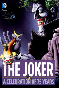 The Joker: A Celebration of 75 Years