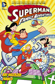 Title: Superman Family Adventures Vol. 1, Author: Art Baltazar