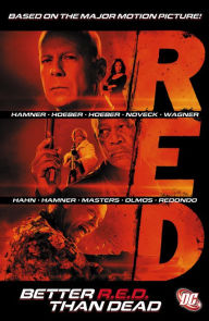 Title: RED: Better R.E.D. Than Dead, Author: Various