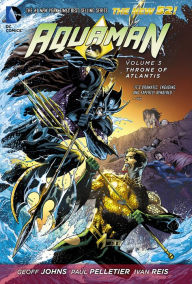 Title: Aquaman Vol. 3: Throne of Atlantis, Author: Geoff Johns