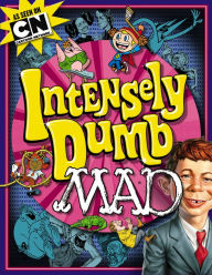 Title: Intensely Dumb MAD, Author: Usual Gang of Idiots