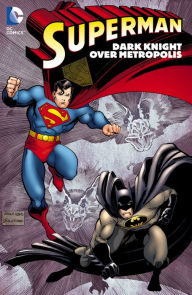 Title: Superman: Dark Knight over Metropolis, Author: Dan Jurgens