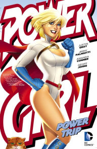 Title: Power Girl: Power Trip, Author: Jimmy Palmiotti