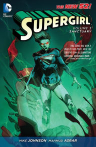 Title: Supergirl Vol. 3: Sanctuary (The New 52), Author: Mike Johnson