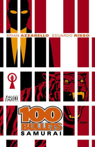 Title: 100 Bullets, Volume 7: Samurai, Author: Brian Azzarello